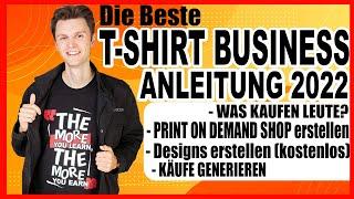 T SHIRT BUSINESS aufbauen 2022 - KOMPLETTER KURS - Print on Demand Dropshipping Deutsch Tutorial