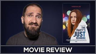 The Party's Just Beginning - Movie Review - (No Spoilers)