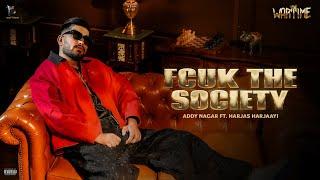 Fcuk The Society - ADDY NAGAR x HARJAS HARJAAYI | EP- WARTIME |