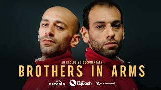 Brothers In Arms | An Exclusive Documentary on Squash Players Mohamed and Marwan Elshorbagy