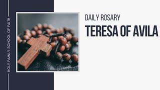 [Daily Rosary Meditations] Teresa of Avila