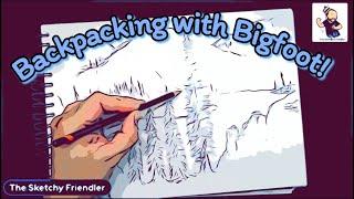 Backpacking with Bigfoot!