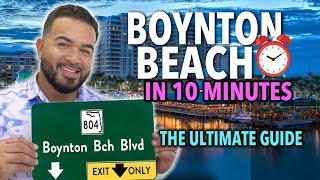 Boynton Beach Florida in 10 Minutes