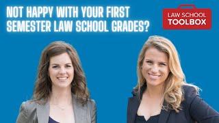 Not Happy with Your First Semester Law School Grades? How to Do Better in the Second Semester