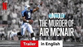 Untold: The Murder of Air McNair | Trailer in English | Netflix