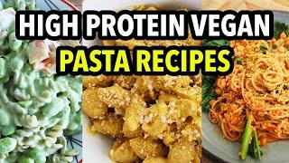 HIGH PROTEIN VEGAN PASTA RECIPES (Gluten-Free, too!)