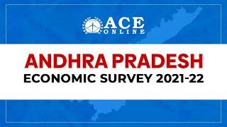 AP ECONOMIC SURVEY 2021 - 22 |  Group 1/2/3/4 SI/PC/AE/AEE | ACE Online & ACE Engineering Academy