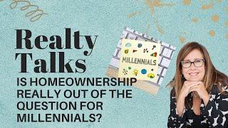 Is homeownership really out of the question for millennials in Canada?