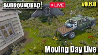  "Moving Day Live" - SurrounDead - 0.6 - Episode 6 - Stream (9/6/24)