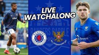 LIVE Watchalong | Rangers 2-0 St Johnstone - Rangers Rabble Podcast