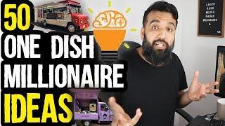 50 One Dish Millionaire Business Ideas (BUSINESS IDEA)