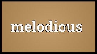 Melodious Meaning