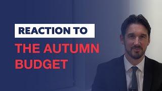 Reaction to the Autumn Budget 2024