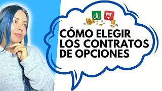 Cómo elegir CONTRATOS de Opciones sobre Acciones / Lo mas importante al operar Opciones Financieras