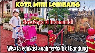 WISATA ANAK TERBAIK DI BANDUNG! KOTA MINI LEMBANG - WISATA EDUKASI ANAK DI BANDUNG