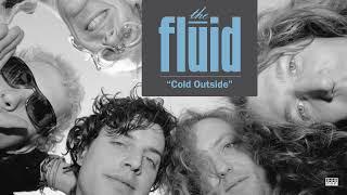 The Fluid - Cold Outside (2024 Remix/Remaster) (Official Audio)