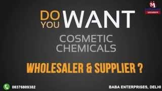 Cosmetic Chemicals by Baba Enterprises, Delhi