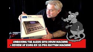 Unboxing The Alesis SR18 Drum Machine + Review Of Korg KR-55 Pro Rhythm Machine