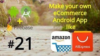 Android Shop App Tutorial 21 - How to make an eCommerce Android App like Amazon & AliExpress