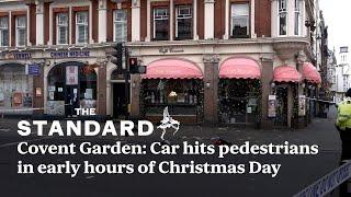 Covent Garden: Christmas Day tragedy as car mows down pedestrians in West End