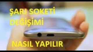 Samsung Cihazların Şarj Soketi Değişimi Nasıl Yapılır