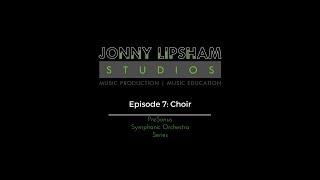 PreSonus Symphonic Orchestra Series Episode 7: Choir