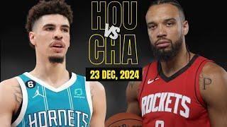 LIVE : Charlotte Hornets vs Houston Rockets Full Game highlights  NBA Live DEC 23.2024 | NBA HOOPS