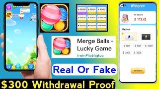 Merge balls app real or fake | Merge balls $300 withdraw | Merge balls legit or scam|Merge balls app