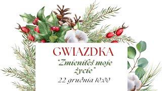 Gwiazdka | 22.12.2024 Niedziela | Ewangeliczna Wspólnota Zielonoświątkowa Zbór Wola Piotrowa