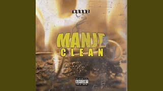 Manje Clean (To Nandipha 808,Tyler ICU,Mellow n Sleazy)