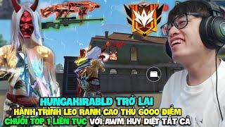 HÙNG AKIRA TRỞ LẠI NICK HUNGAKIRABLD VÀ HÀNH TRÌNH LEO RANK CAO THỦ CHUỖI TOP 1 VỚI AWM SIÊU BÙNG NỔ