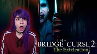 NEW HORROR!! The Bridge Curse 2: The Extrication