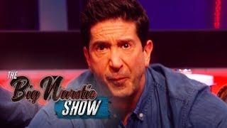 David Schwimmer Gets Angry | The Big Narstie Show