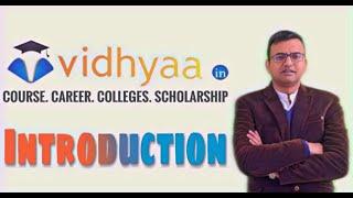 Vidhyaa.in  Provides Information About Courses, Colleges, Career & Scholarships after 12th.