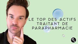 LES MEILLEURS ACTIFS DE PARAPHARMACIE POUR TRANSFORMER VOTRE PEAU ! ANTI AGE, ANTI OX, ANTI TACHES 