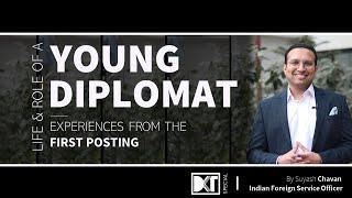 UPSC | Life & Role of A Young Diplomat | By Suyash Chavan, Indian Foreign Service, Batch 2018