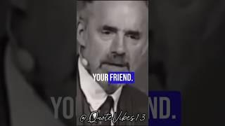 Chose Your Friend wisely || Jordan Peterson Motivational #inspiration #motivation #jordanpeterson