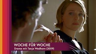 Woche für Woche - Drama mit Tanja Wedhorn und Hans-Jochen Wagner