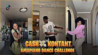 Cash Kontant Huh!! Amapiano dance challenge 