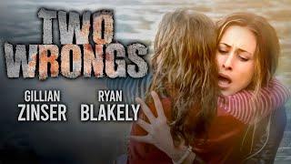 Two Wrongs FULL MOVIE | Gillian Zinser | Ryan Blakely | Female Thriller Movies | Empress Movies