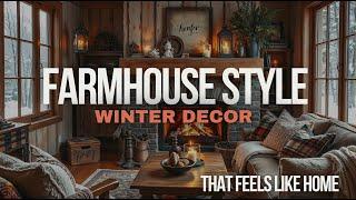 Farmhouse Style Winter Decor That Feels Like Home