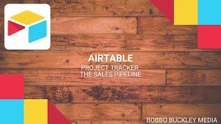 06-Airtable Project Tracker-The Sales Pipeline