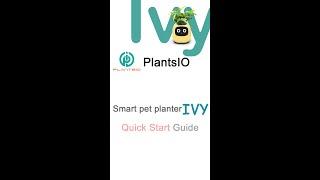 GUIDE_Quick Start very first time for smart pet planter Ivy