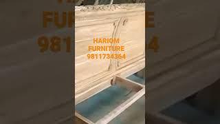 HARIOM FURNITURE.                 HOUSE 9811734364.                     Timber market Kirti Nagar.B1