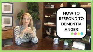 10 Tips For Responding To Anger in Dementia