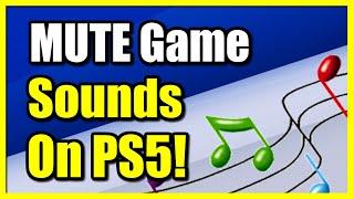 How to Mute Game Audio on PS5 to HEAR Music from Spotify (Easy Method)