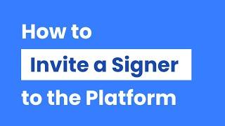 04 [OneNotary] How to Invite a Signer to the Platform