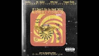 If I Don’t Go to Hell 3022 feat. Trippie Redd