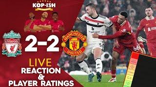 POOR RESULT! | LIVERPOOL 2-2 MANCHESTER UNITED | LIVE MATCH REACTION & PLAYER RATINGS