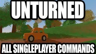 Unturned: All Singleplayer Commands (Item Spawn, Time of day, Teleport)